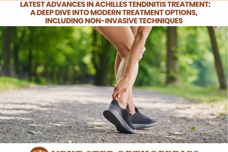 Latest Advances in Achilles Tendinitis Treatment A Deep Dive into Modern Treatment Options, Including Non-Invasive Techniques